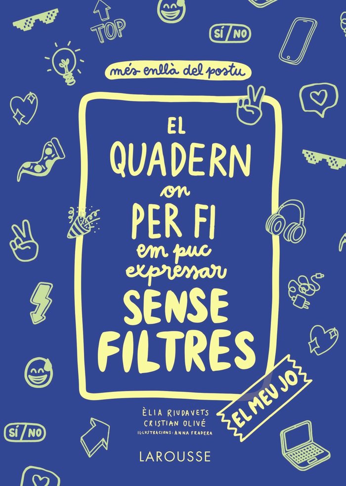 El quadern on per fi em puc expressar sense filtres. El meu jo, de Olivé Peñas, Cristian | portada del libro