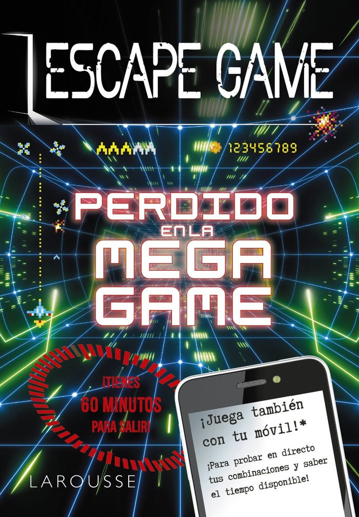 Escape Game - Perdido en la Mega Game, de Larousse Editorial | portada del libro
