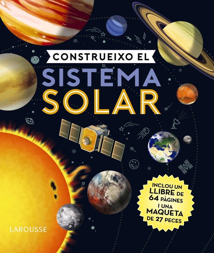 Construeixo el sistema solar, de Larousse Editorial | portada del libro