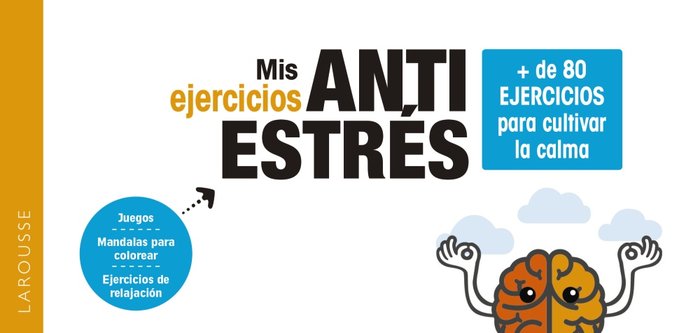 Mis ejercicios antiestrés. + de 80 ejercicios para cultivar la calma, de Gaulet, Laurent | portada del libro
