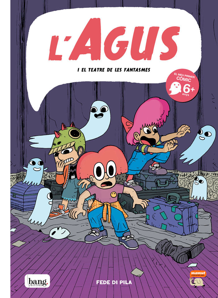 AGUS I EL TEATRE DE LES FANTASMES, de DI PILA, FEDE | portada del libro