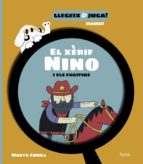 XERIF NINO I ELS FUGITIUS,EL - CAT, de Marta Cunill | portada del libro
