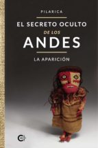 El secreto oculto de los Andes - La aparición, de PILARICA | portada del libro