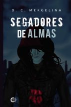 (I.B.D.) SEGADORES DE ALMAS, de D. C. MERGELINA | portada del libro