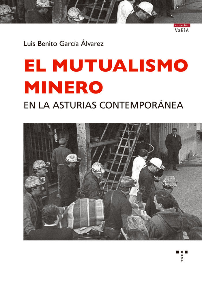 El mutualismo minero en la Asturias contemporánea, de García Álvarez, Luis Benito | portada del libro