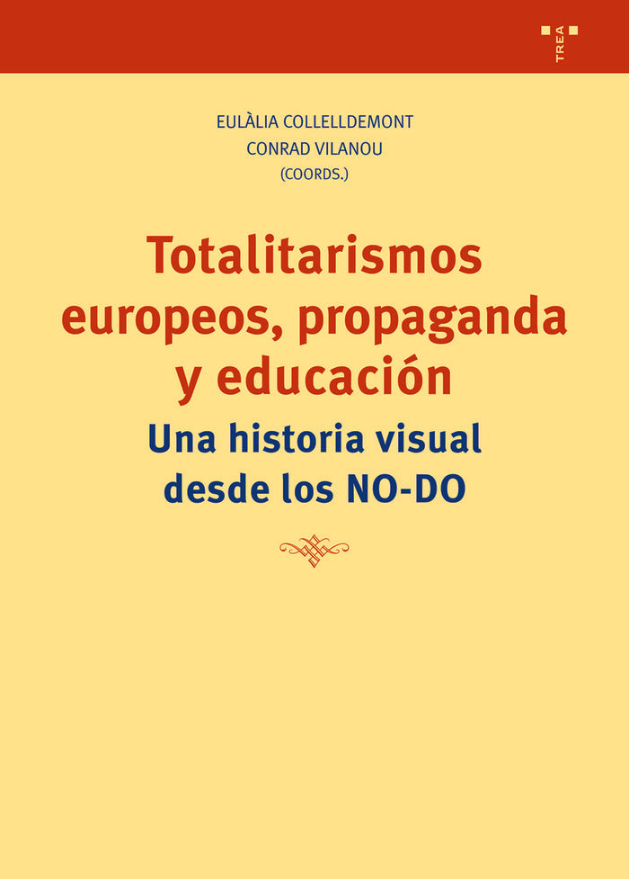 Totalitarismos europeos, propaganda y educación, de Collelldemont, Eulàlia | portada del libro