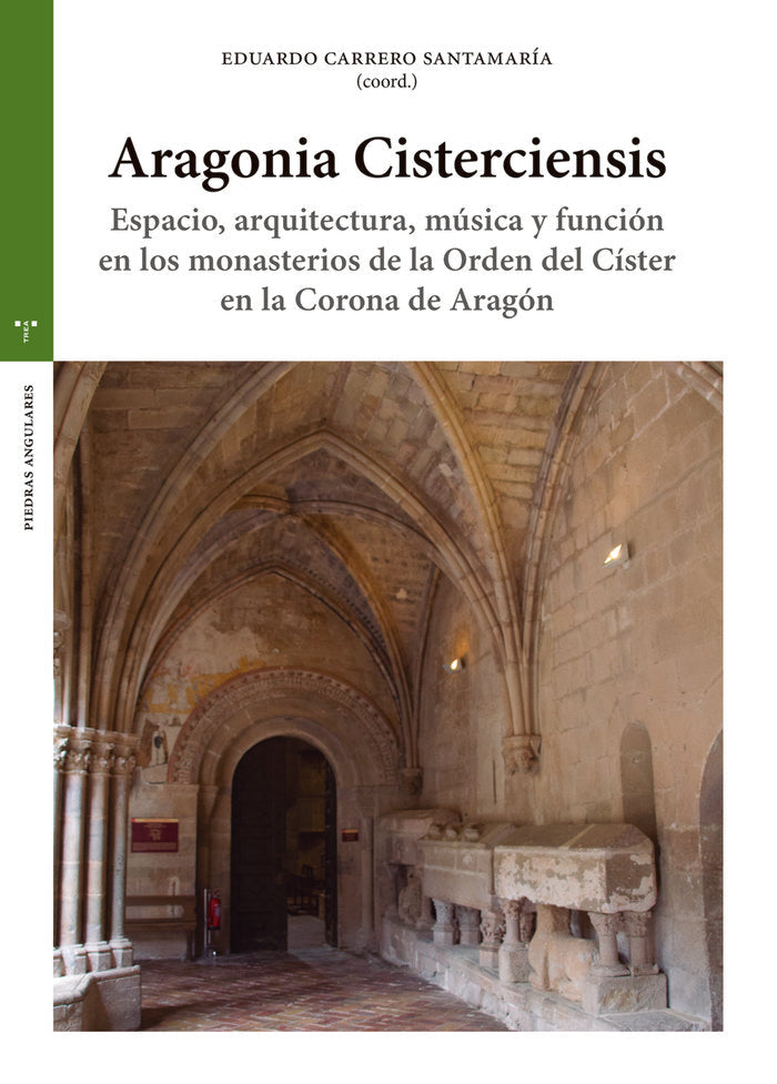 Aragonia Cisterciensis, de Carrero Santamaría, Eduardo | portada del libro