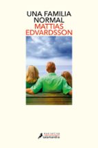 Una familia normal, de Mattias Edvardsson | portada del libro