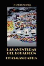 Las aventuras del bobalicón Chasman Capra, de Medina Martín | portada del libro