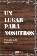 UN LUGAR PARA NOSOTROS, de INMACULADA HERRERA | portada del libro