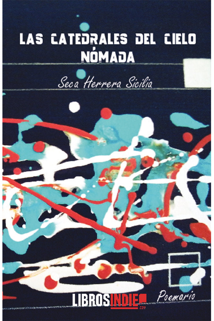 CATEDRALES DEL CIELO NOMADA, de Herrera Sicilia, Seca | portada del libro