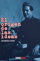 ORIGEN DE LAS IDEAS, de LUIS GONZALEZ FUSTER | portada del libro