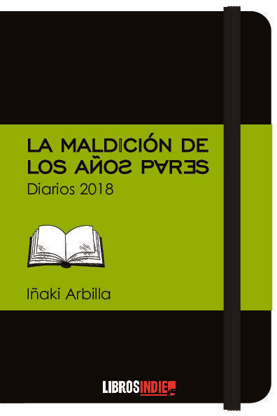 LA MALDICION DE LOS AÑOS PARES: DIARIOS 2018, de ARBILLA, IÑAKI | portada del libro