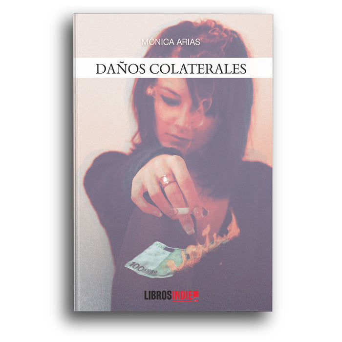 Daños colaterales, de Arias, Mónica | portada del libro
