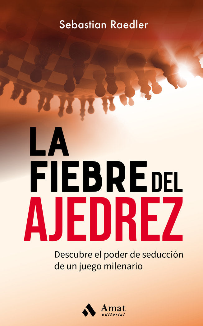 LA FIEBRE DEL AJEDREZ, de SEBASTIAN RAEDLER | portada del libro