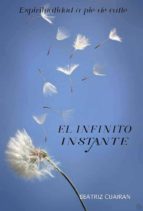 El Infinito Instante, de BEATRIZ CUAIRAN | portada del libro