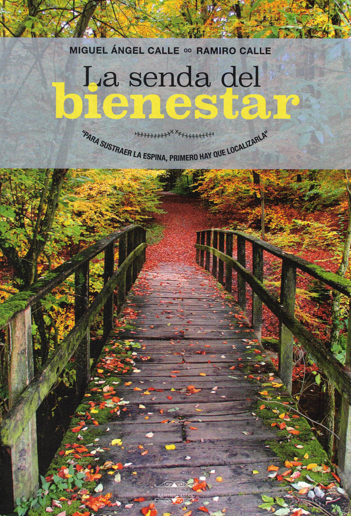 La senda del bienestar, de Calle, Miguel Ángel | portada del libro