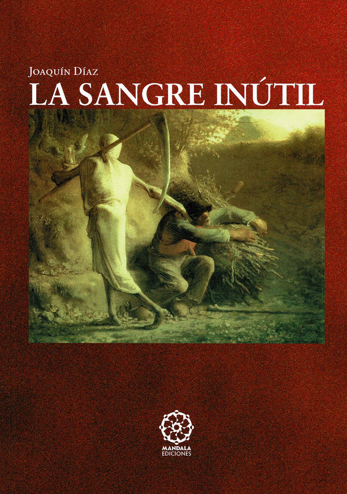 LA SANGRE INUTIL, de Díaz, Joaquín | portada del libro