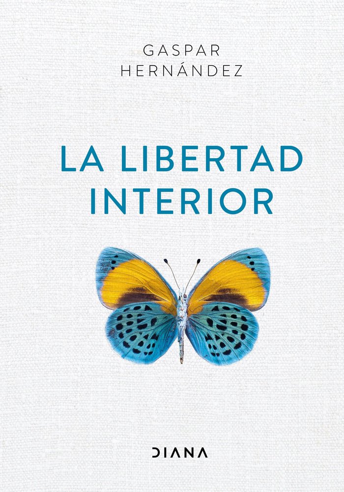La libertad interior, de Hernández, Gaspar | portada del libro