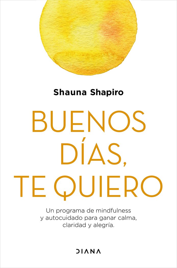 Buenos días, te quiero, de Shapiro, Shauna | portada del libro