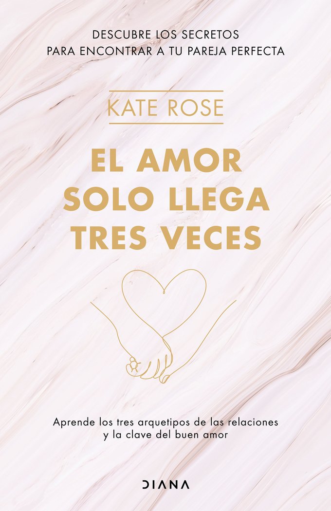 El amor solo llega tres veces, de Rose, Kate | portada del libro