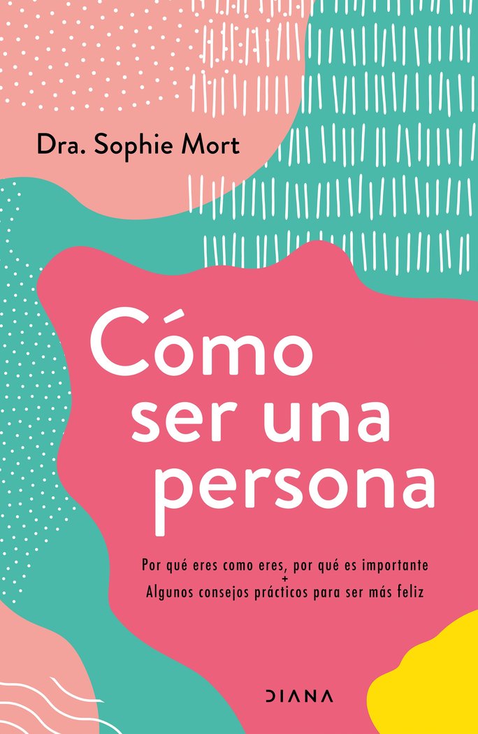 COMO SER UNA PERSONA, de DR SOPH | portada del libro