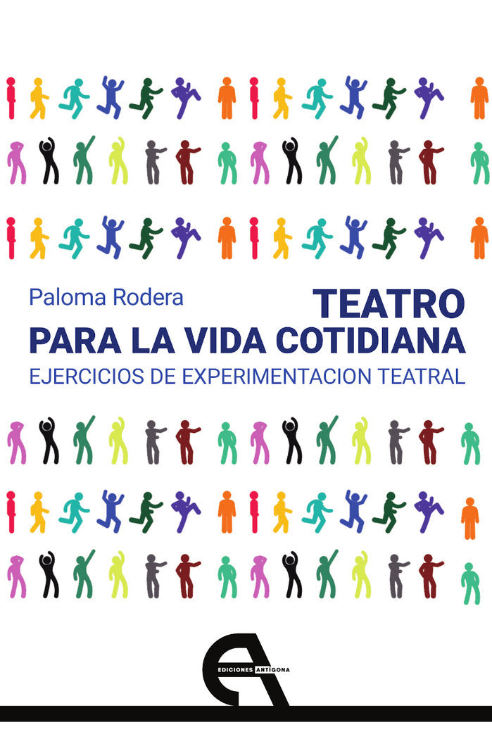 TEATRO PARA LA VIDA COTIDIANA, de RODERA, PALOMA | portada del libro