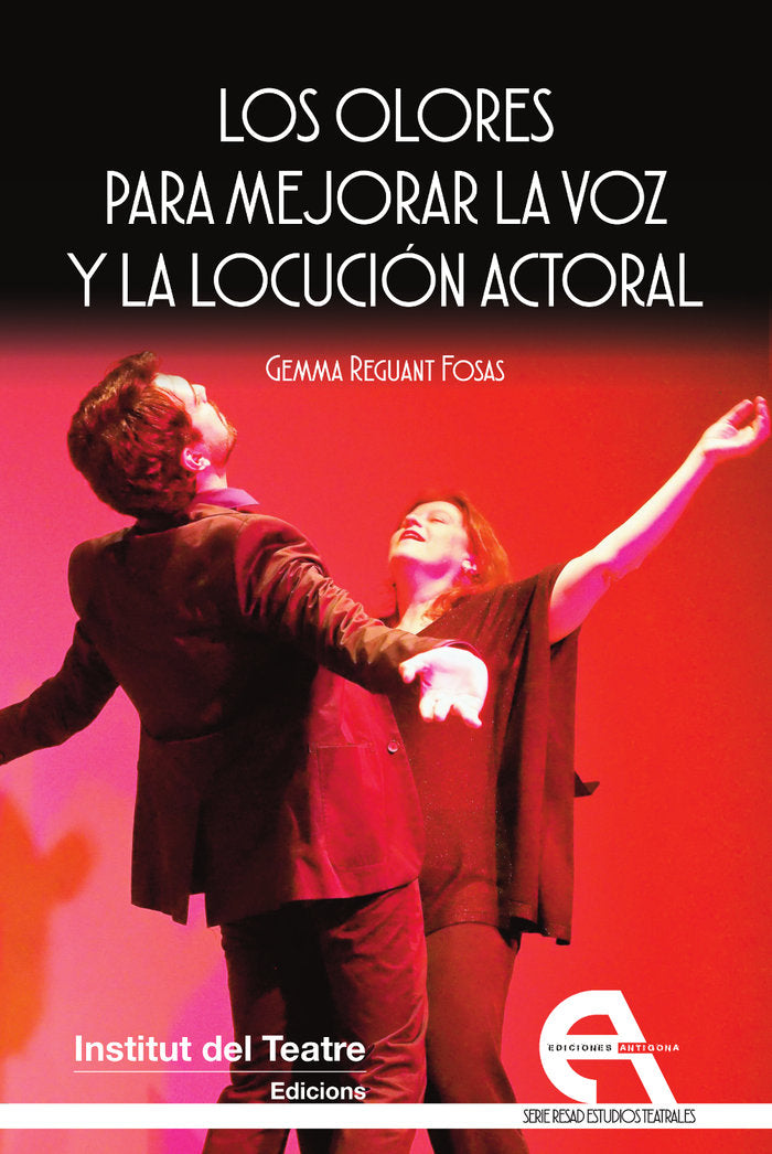 Los olores para mejorar la voz y la locución actoral, de Reguant Fosas, Gemma | portada del libro