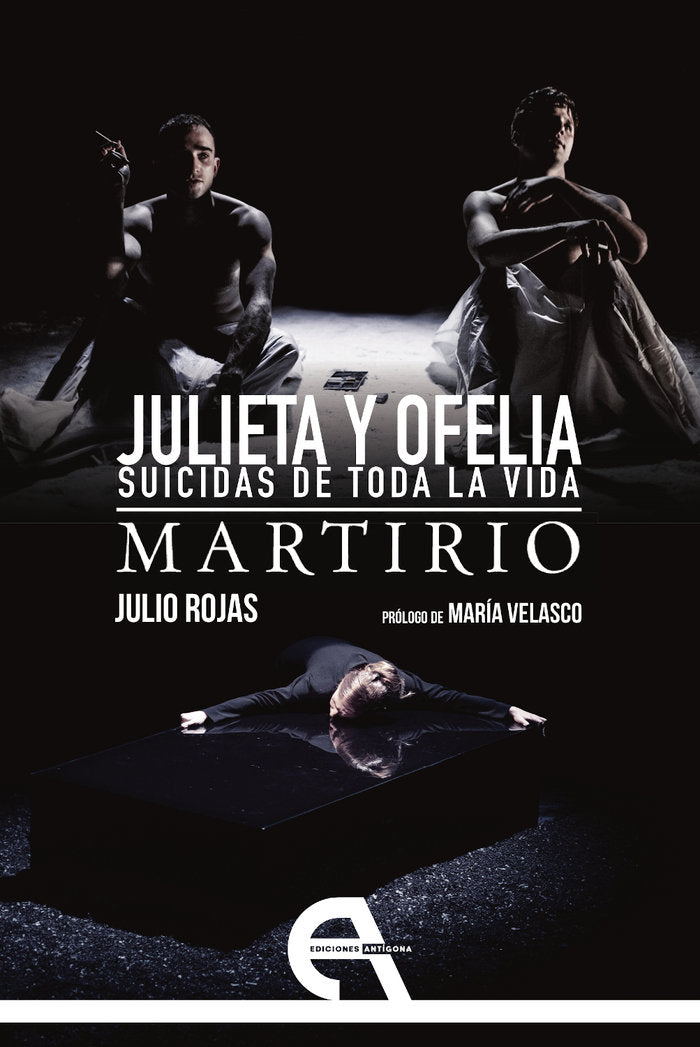 JULIETA Y OFELIA. SUICIDAS DE TODA LA VIDA - MARTIRIO, de ROJAS, JULIO | portada del libro