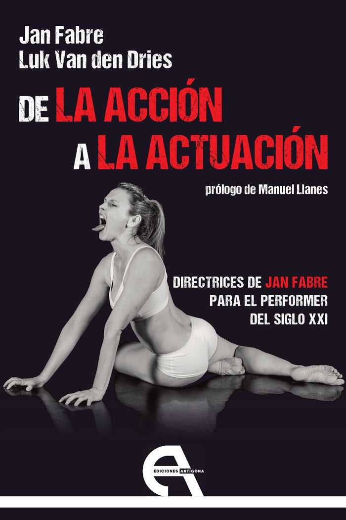 DE LA ACCION A LA ACTUACION, de FABRE, JAN | portada del libro