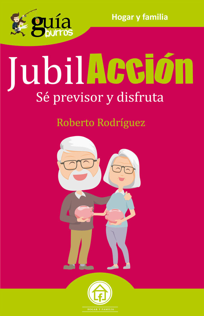 GuíaBurros JubilAcción, de Rodriguez, Roberto | portada del libro
