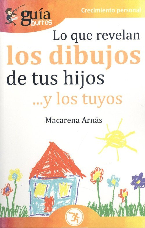 GuíaBurros Lo que revelan los dibujos de tus hijos, de Arnás, Macarena | portada del libro