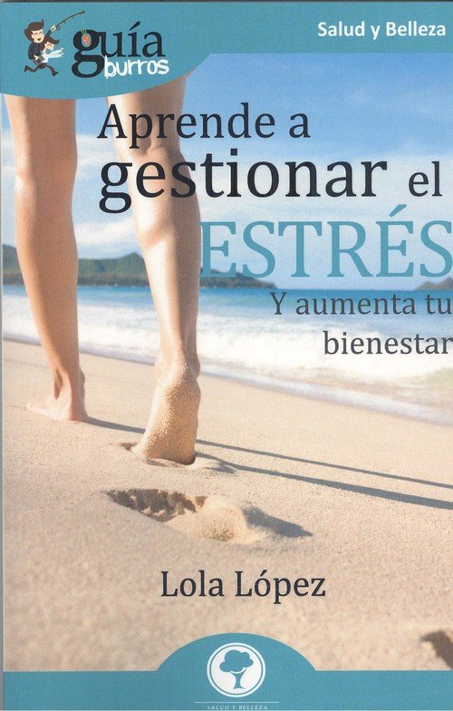 APRENDE A GESTIONAR EL ESTRÉS, de López | portada del libro