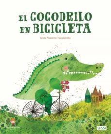 El Cocodrilo En Bicicleta, de G. Pesavento, S. Zanella | portada del libro