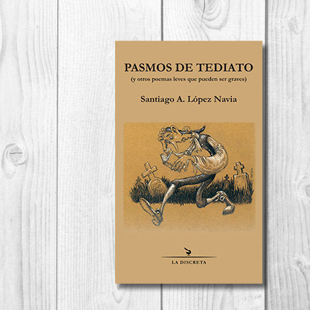 Pasmos de Tediato, de LOPEZ NAVIA, SANTIAGO ALFONSO | portada del libro