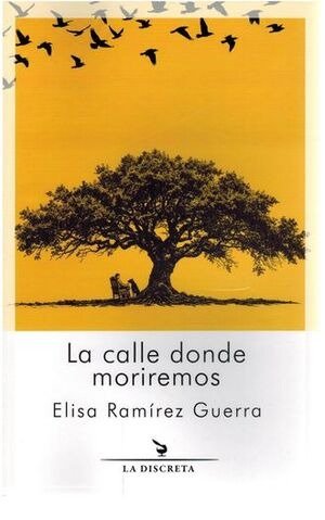 La calle donde moriremos, de RAMIREZ GUERRA | portada del libro