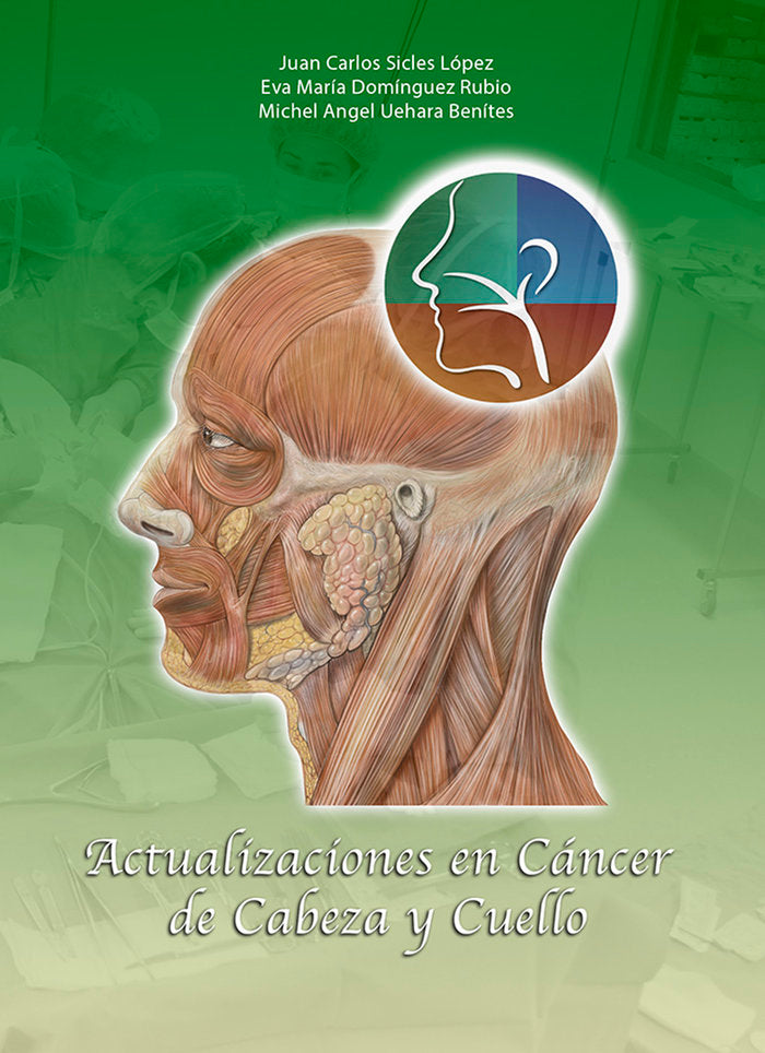 Actualizaciones en Cáncer de Cabeza y Cuello, de SICLES LOPEZ, Juan Carlos | portada del libro