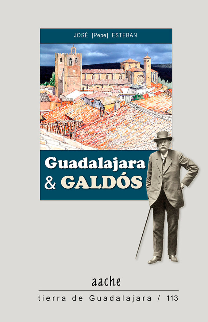 GUADALAJARA Y GALDOS, de ESTEBAN, José | portada del libro