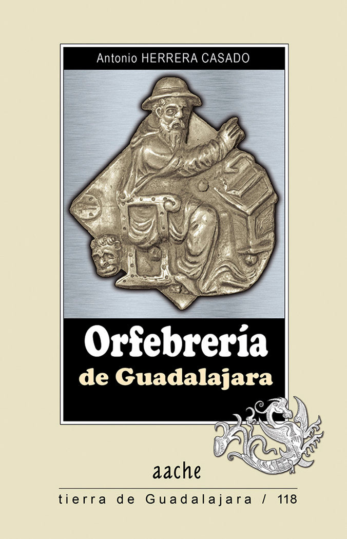 Orfebrería de Guadalajara, de HERRERA CASADO, Antonio | portada del libro