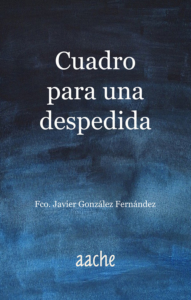Cuadro para una despedida, de GONZÁLEZ FERNÁNDEZ, Javier | portada del libro