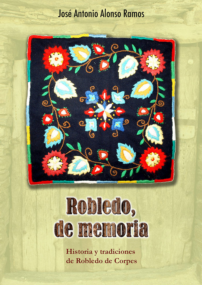 Robledo, de memoria, de ALONSO RAMOS, José Antonio | portada del libro