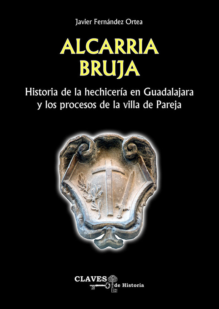 ALCARRIA BRUJA, de FERNÁNDEZ ORTEA, Javier | portada del libro