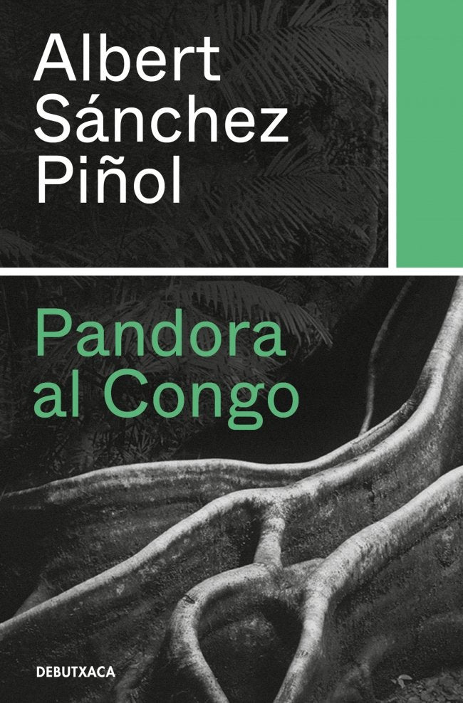 Pandora al Congo, de Sánchez Piñol, Albert | portada del libro