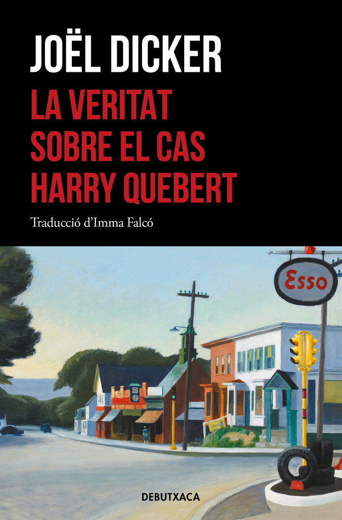 La veritat sobre el cas Harry Quebert, de Dicker, Joël | portada del libro