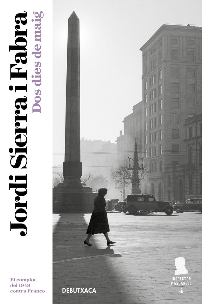 Dos dies de maig (Inspector Mascarell 4), de Sierra i Fabra | portada del libro