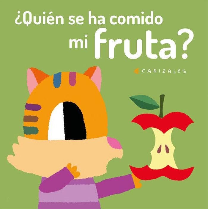 ¿Quién se ha comido mi fruta?, de Canizales | portada del libro