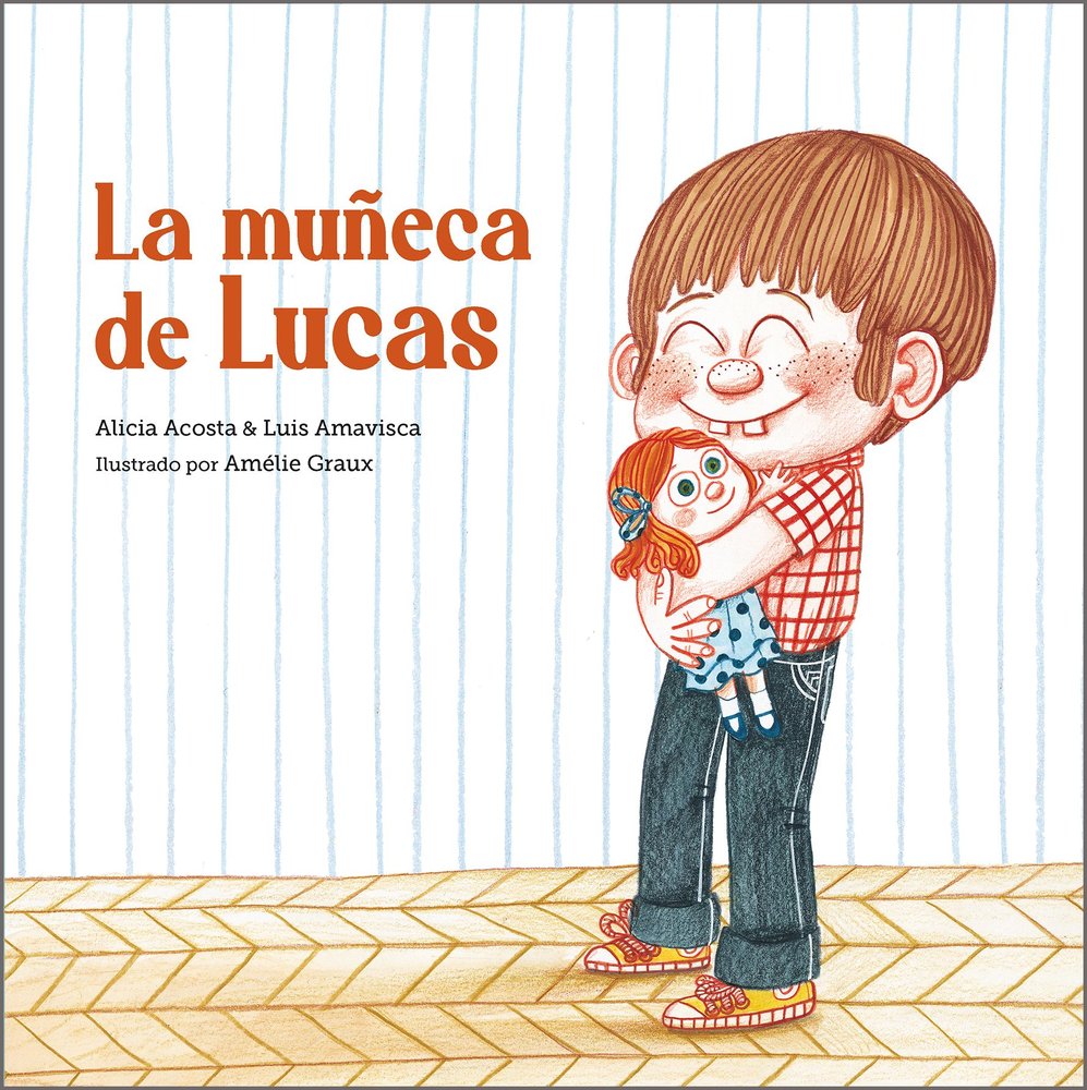 LA MUÑECA DE LUCAS, de ACOSTA, ALICIA | portada del libro