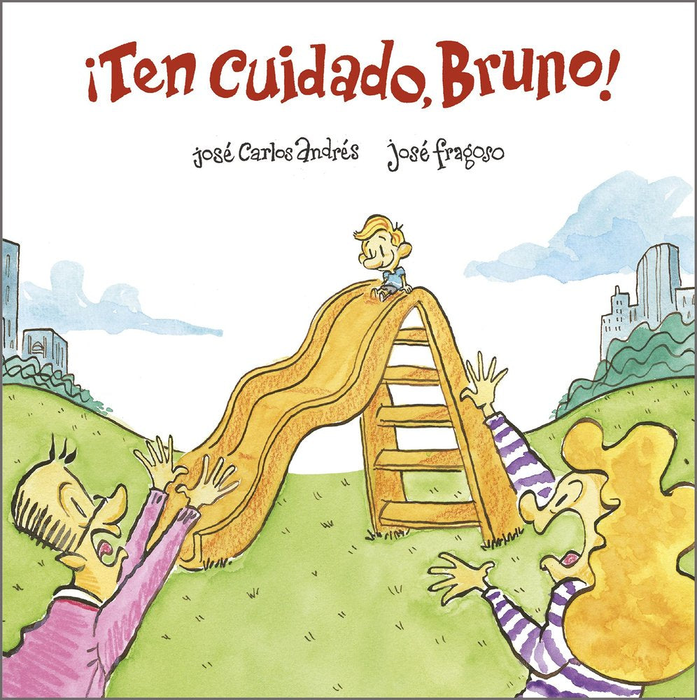 ¡TEN CUIDADO, BRUNO!, de ANDRES, JOSE CARLOS | portada del libro