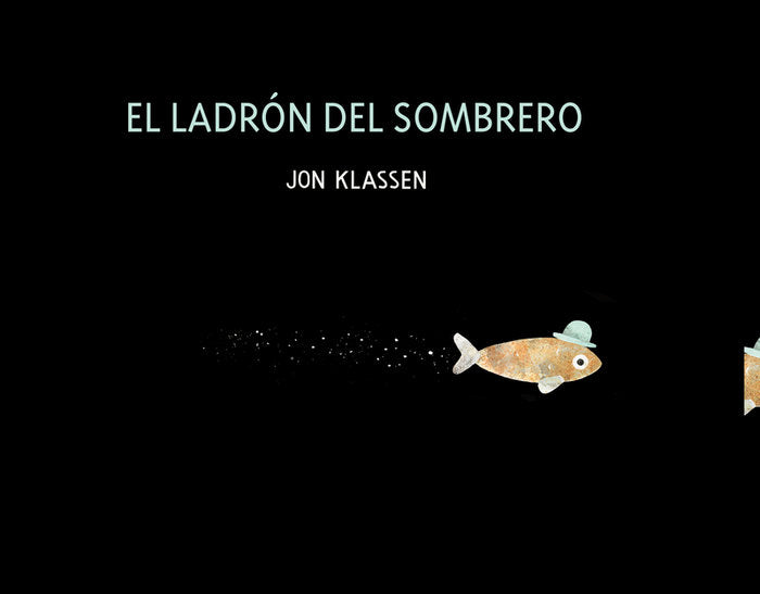 EL LADRÓN DEL SOMBRERO, de Klassen, Jon | portada del libro