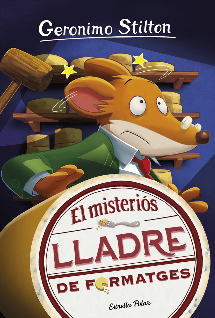 El misteriós lladre de formatges, de Stilton, Geronimo | portada del libro